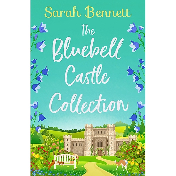 The Bluebell Castle Collection, Sarah Bennett