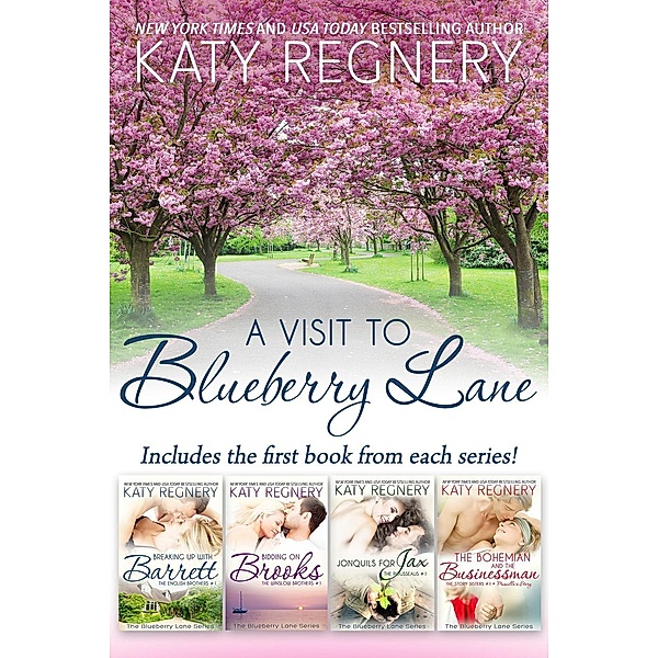 The Blueberry Lane Series: A Visit to Blueberry lane (The Blueberry Lane Series), Katy Regnery