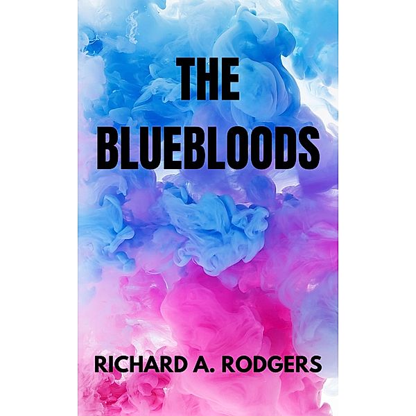 The Bluebloods, Richard A. Rodgers