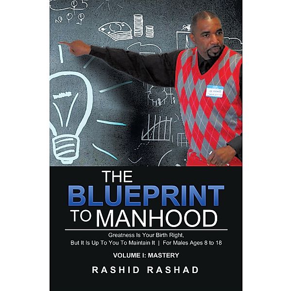 The Blueprint to Manhood, Rashid Rashad