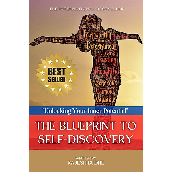 The Blueprint To Self-Discovery: Unlock Your Inner Potential, Rajesh Budhe