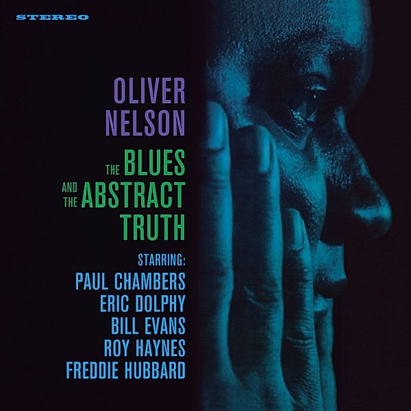 The Blues And The Abstracts Truth +, Oliver Nelson