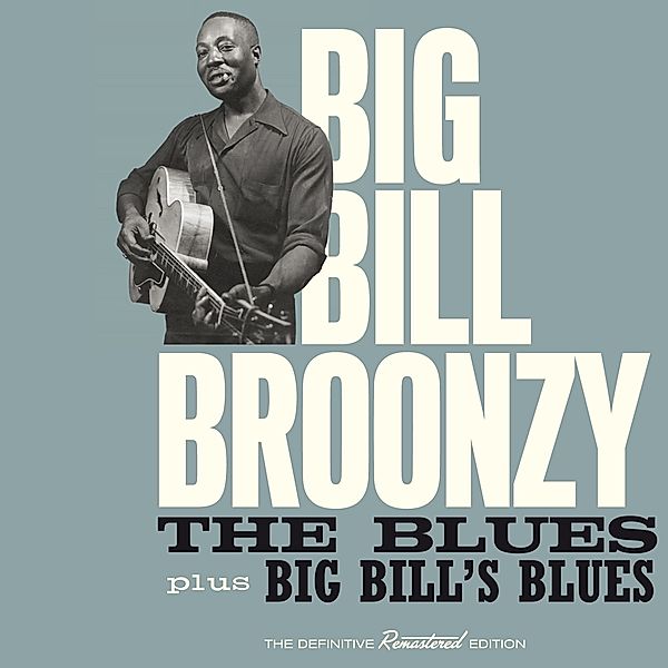 The Blues+Big Bill'S Blues, Big Bill Broonzy