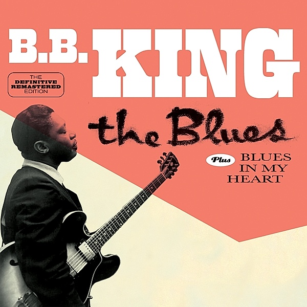 The Blues & Blues In My Heart, B.b. King