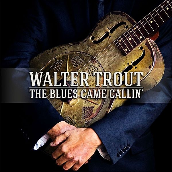 The Blues Came Callin' (Special Edition), Walter Trout