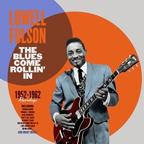 The Blues Come Rollin' In 1952-62 (Ltd.180g Vinyl), Lowell Fulson