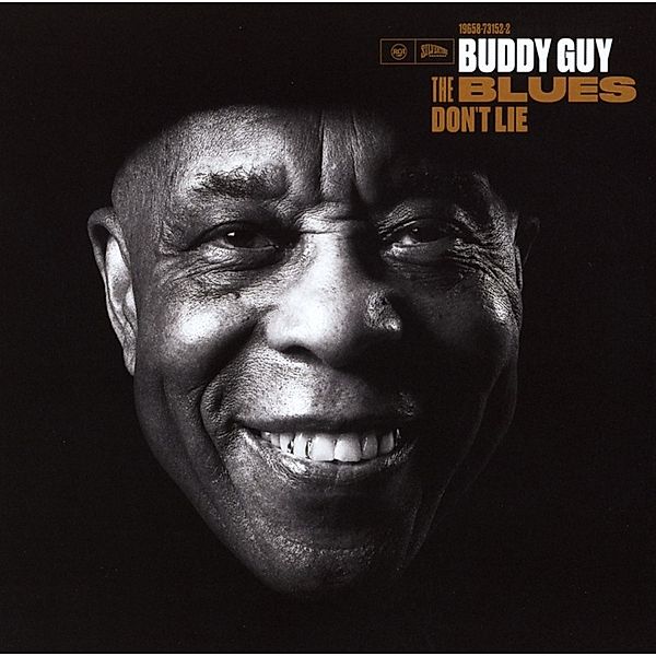 The Blues Don'T Lie, Buddy Guy