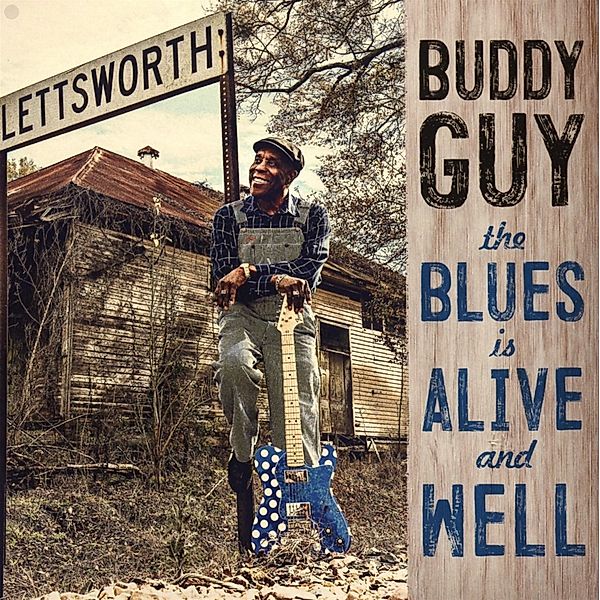The Blues Is Alive And Well, Buddy Guy
