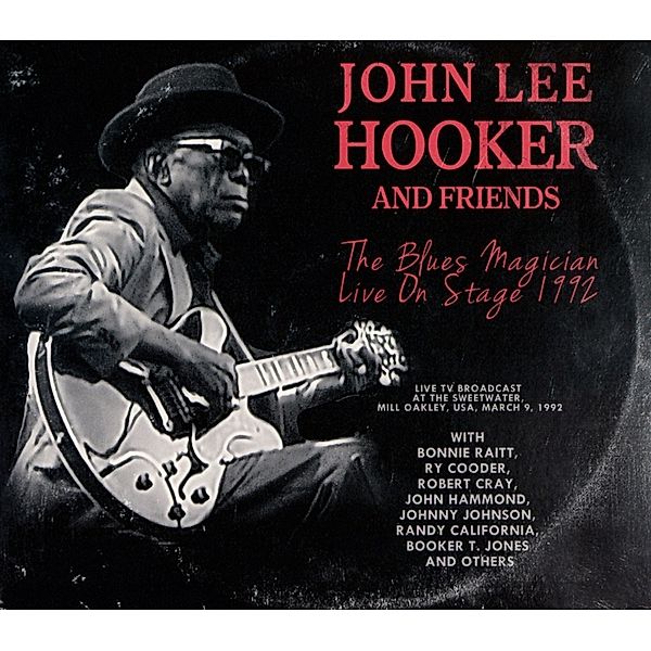 The Blues Magician Live On Stage 1992, John Lee Hooker And Friends