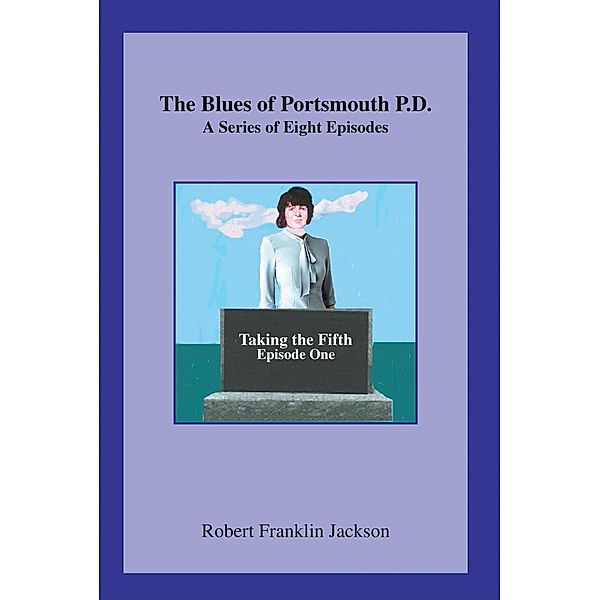 The Blues of Portsmouth P.D., Robert Franklin Jackson