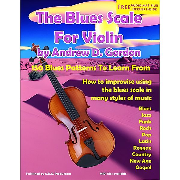 The Blues Scale For Violin / The Blues Scale, Andrew D. Gordon
