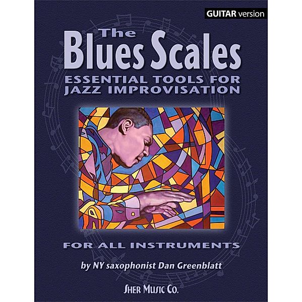 The Blues Scales - Guitar Version, Dan Greenblatt