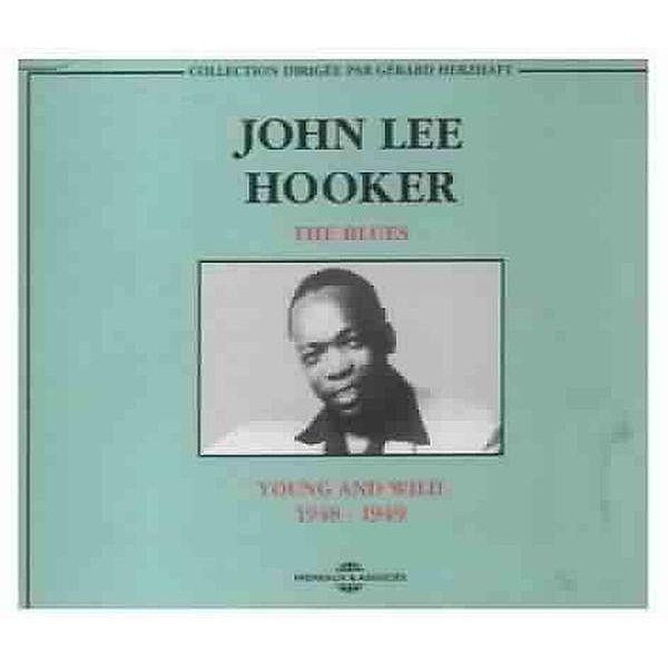 The Blues-Young And Wild (1948-1949), John Lee Hooker