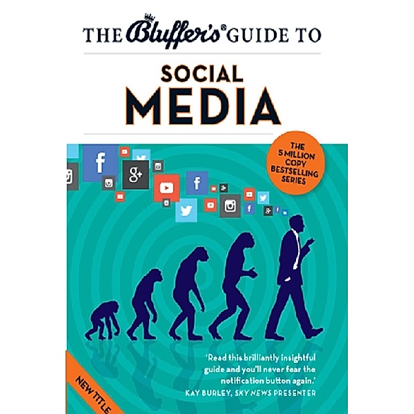 The Bluffer's Guide to Social Media, Susie Boniface