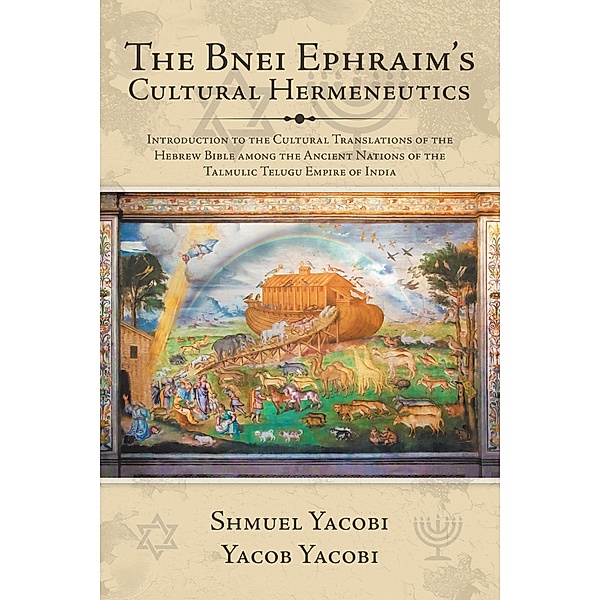The Bnei Ephraim's Cultural Hermeneutics, Shmuel Yacobi, Yacob Yacobi