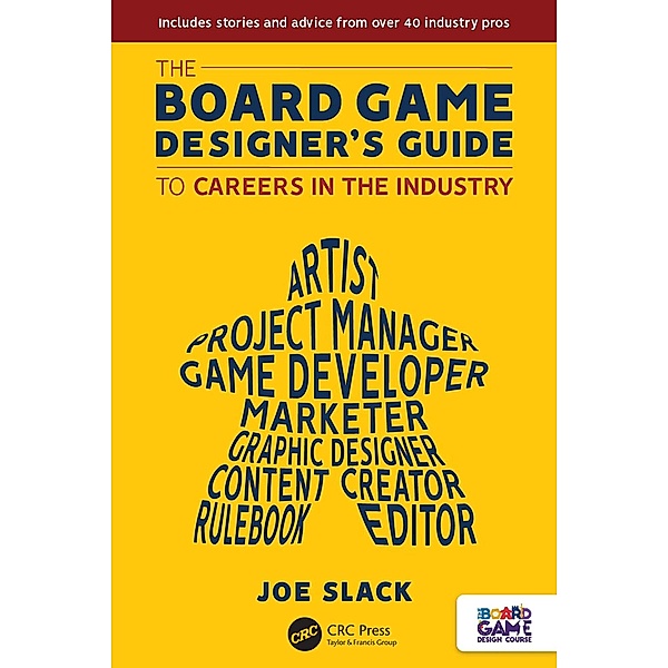 The Board Game Designer's Guide to Careers in the Industry, Joe Slack