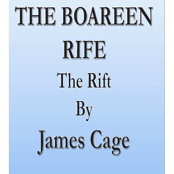 The Boareen Rife, James Cage