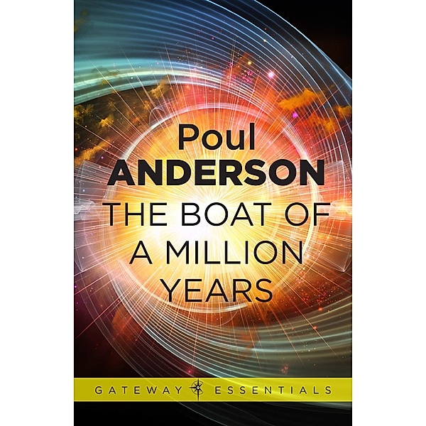 The Boat of a Million Years / Gateway, Poul Anderson