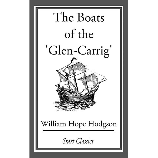 The Boats of the 'Glen-Carrig', William Hope Hodgson