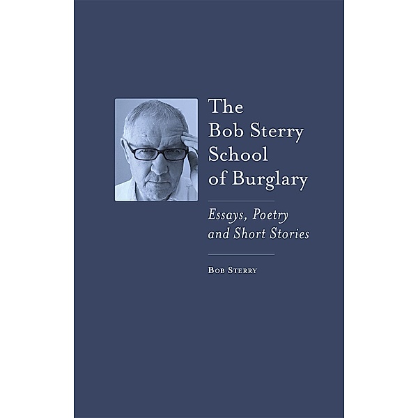 The Bob Sterry School of Burglary, Bob Sterry
