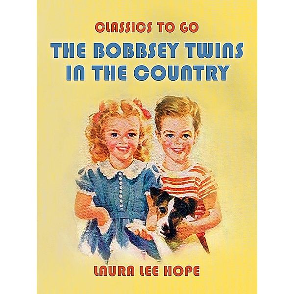 The Bobbsey Twins In The Country, Laura Lee Hope