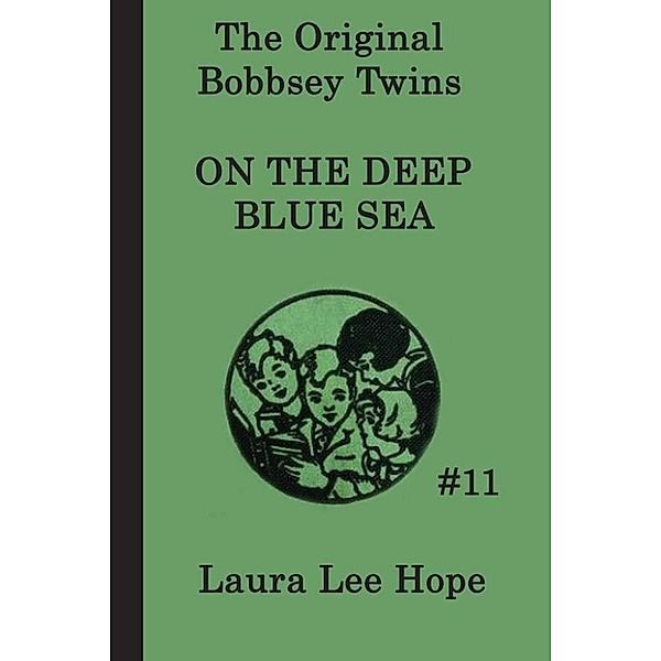 The Bobbsey Twins on the Deep Blue Sea, Laura Lee Hope