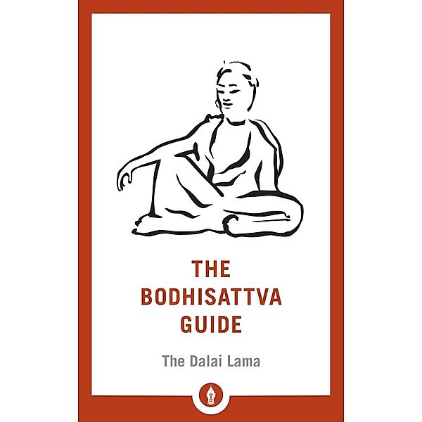 The Bodhisattva Guide, H. H. The Dalai Lama