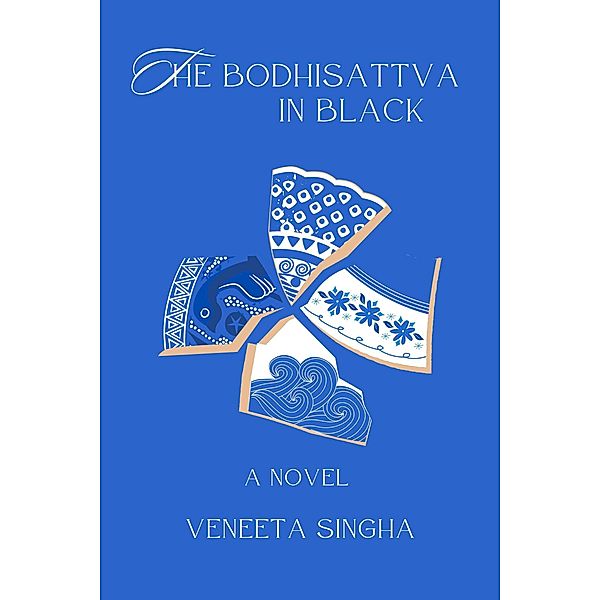 The Bodhisattva in Black, Veneeta Singha