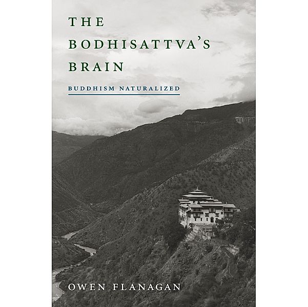 The Bodhisattva's Brain, Owen Flanagan