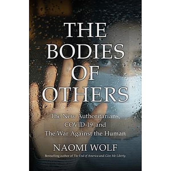 The Bodies of Others, Naomi Wolf