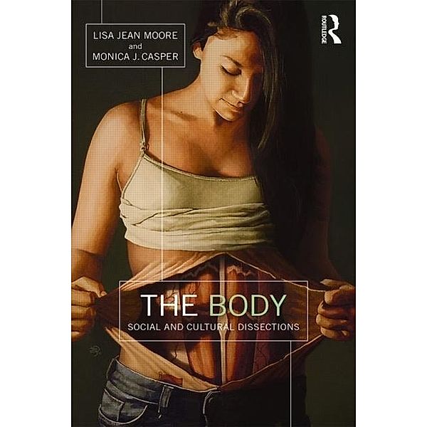 The Body, Lisa Jean Moore, Monica Casper