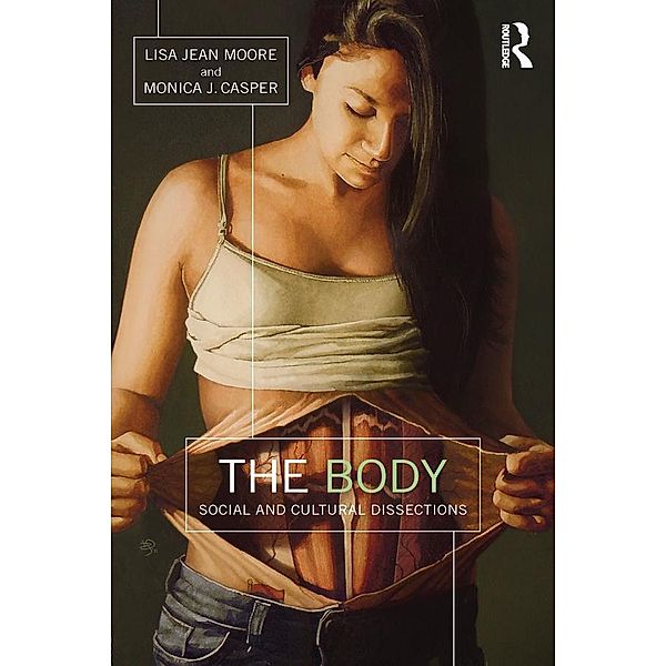 The Body, Lisa Jean Moore, Monica Casper