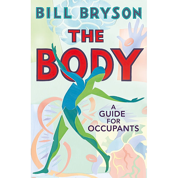 The Body, Bill Bryson