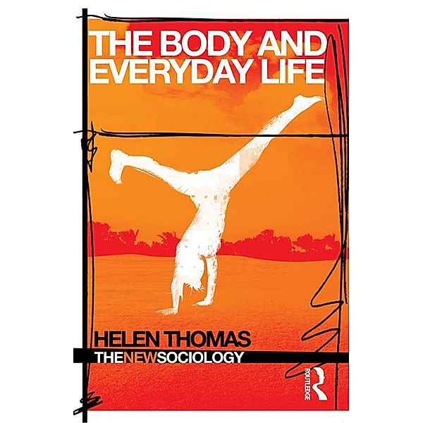 The Body and Everyday Life, Helen Thomas