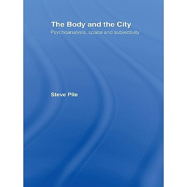 The Body and the City, Steve Pile