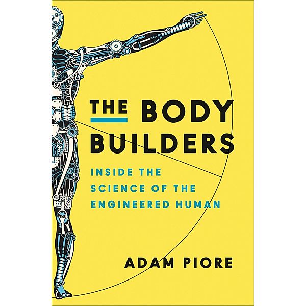 The Body Builders, Adam Piore