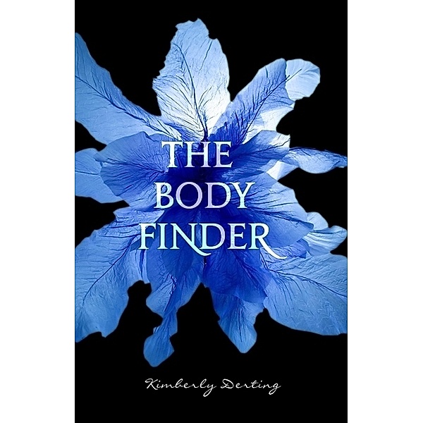 The Body Finder, Kimberly Derting
