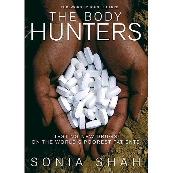 The Body Hunters, Sonia Shah