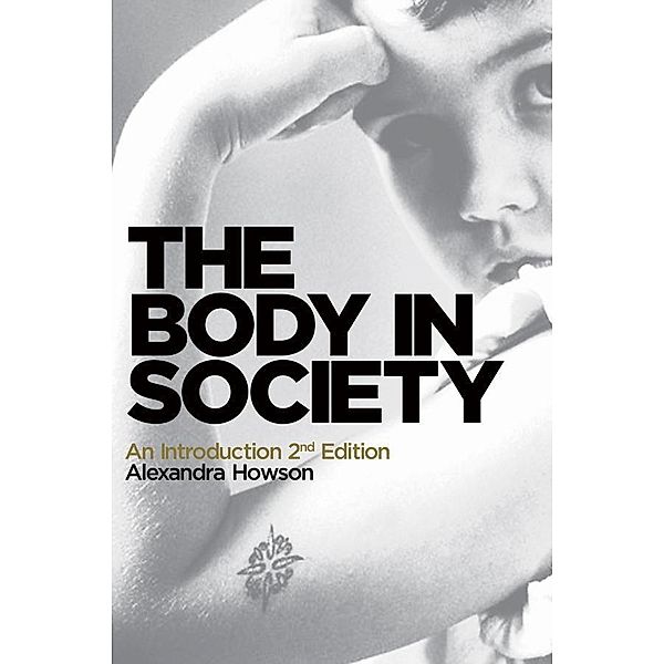 The Body in Society, Alexandra Howson