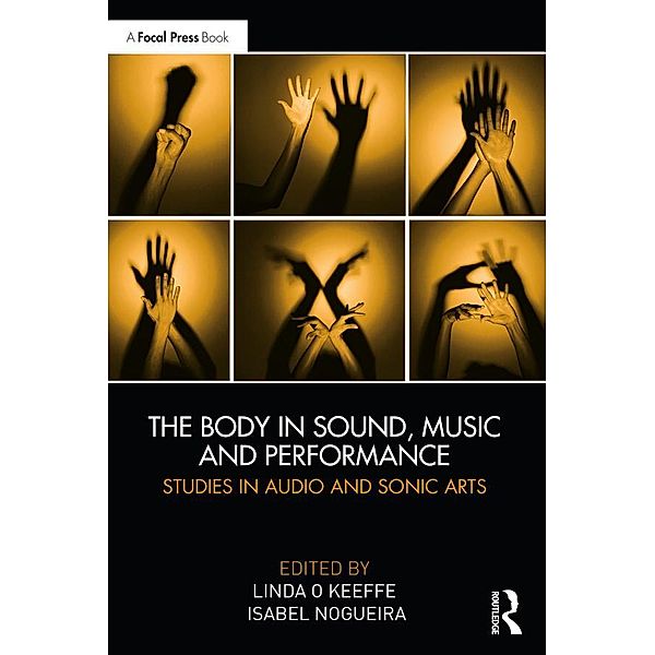 The Body in Sound, Music and Performance