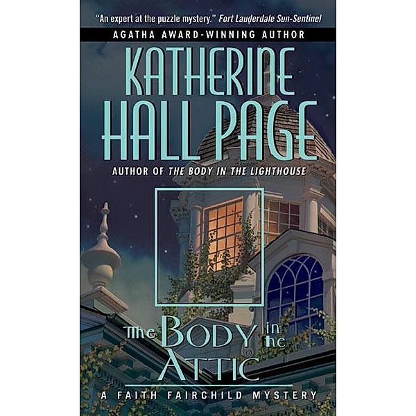 The Body in the Attic / Faith Fairchild Mysteries Bd.14, Katherine Hall Page