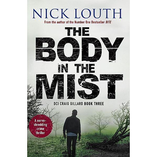 The Body in the Mist / DCI Craig Gillard Crime Thrillers Bd.3, Nick Louth