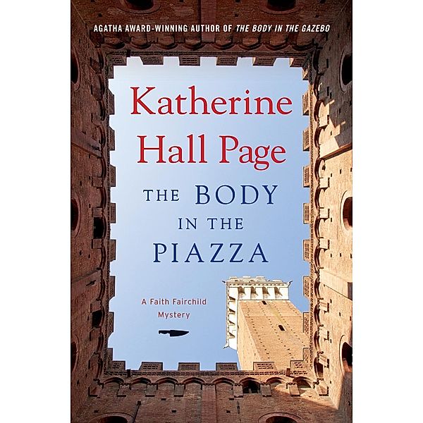 The Body in the Piazza / Faith Fairchild Mysteries Bd.21, Katherine Hall Page