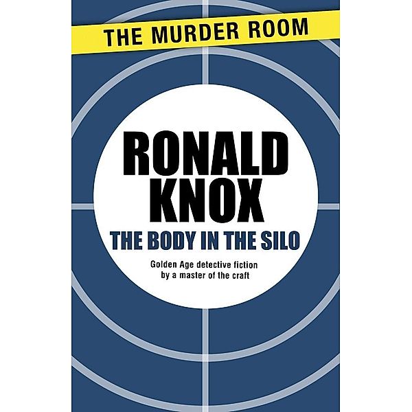 The Body in the Silo / Murder Room Bd.552, Ronald Knox