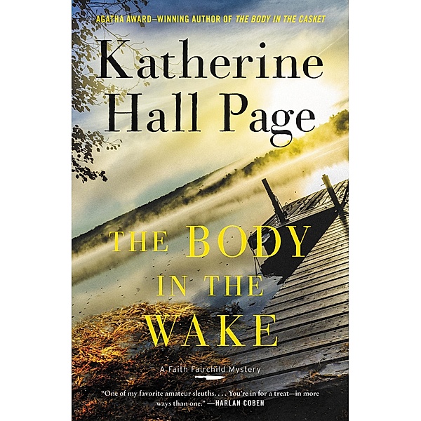 The Body in the Wake / Faith Fairchild Mysteries Bd.25, Katherine Hall Page
