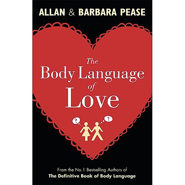 The Body Language of Love, Allan Pease, Barbara Pease