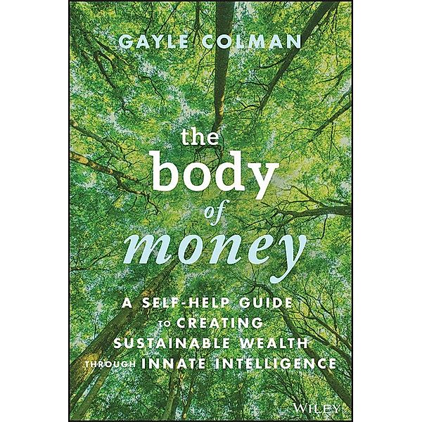 The Body of Money, Gayle Colman