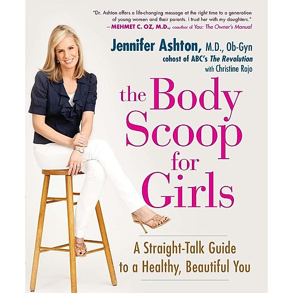 The Body Scoop for Girls, Jennifer Ashton, Christine Rojo