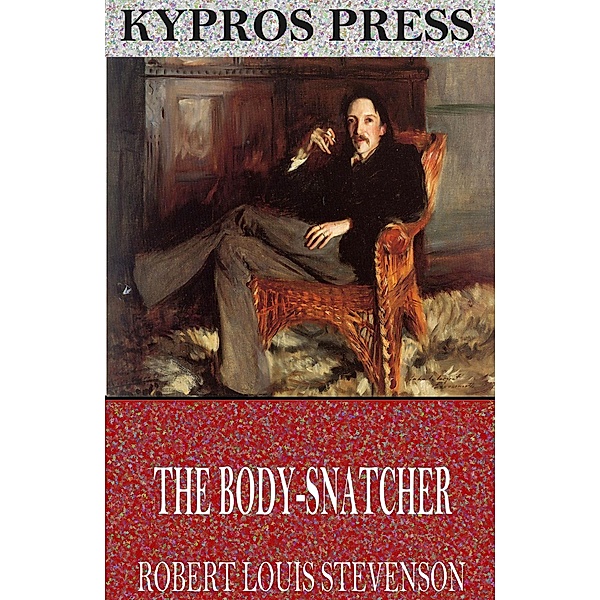 The Body-Snatcher, Robert Louis Stevenson