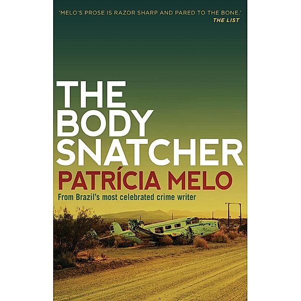 The Body Snatcher, Patricia Melo